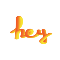 Hey 3d typography text effect png