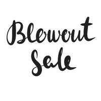 Blowout sale postcard. Ink illustration. Modern brush calligraphy. Isolated on white background. vector