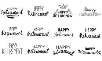 Big collection Handwritten Lettering of Happy Retirement . Template for Greeting Card, Print or Web Product. Objects Isolated on White Background. Vector Stock Illustration.