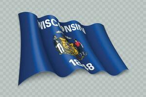 3D Realistic waving Flag of Wisconsin is a state of United State vector