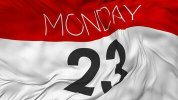 Twenty Third, 23rd Monday Date Seamless Looping Background, Looped Cloth Waving Slow Motion, 3D Rendering video