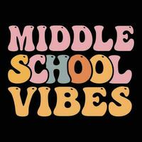 Back to school Designs,    Middle School Vibes vector