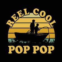 reel cool pop pop             tshirt designs vector