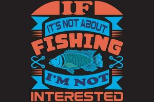 If it's not about fishing, I'm not interested vector