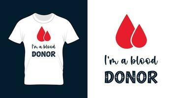 yo a.m un sangre donante - mundo sangre donante día camiseta diseño vector