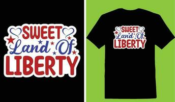 Sweet Land Of Liberty T-shirt vector