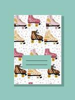 Hand-drawn notebook cover design. Pair of vintage 70s, retro quad roller skates pattern. vector