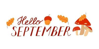 Hello September. SEPTEMBER month vector with mushroom, ancor and leaves