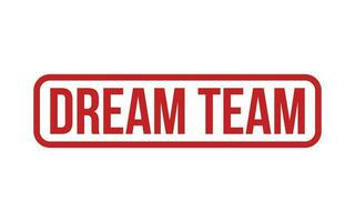 Dream Team rubber grunge stamp seal vector