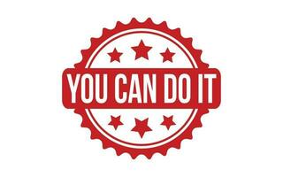 You Can Do It rubber grunge stamp seal vector