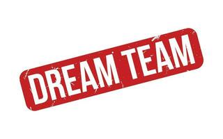 Dream Team rubber grunge stamp seal vector