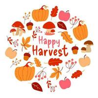 Happy harvest round. Autumn illustration with mushrooms, apples, acorns, pumpkins and leaves. vector