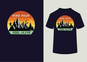 Retro vintage t shirt design,Hike high feel alive vector