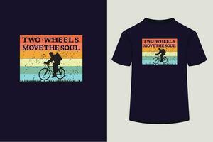 Retro vintage t shirt design, Two wheels move the soul vector