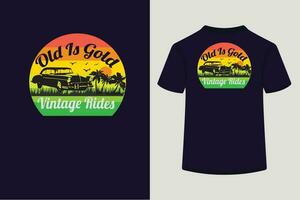 Retro vintage t shirt design,Old is gold vintage rides vector