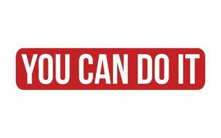 You Can Do It rubber grunge stamp seal vector