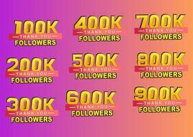 Thank you 100k to 900k followers banner, Vector illustration for Social Networks, set banner, Thanks followers congratulation card, gradient background