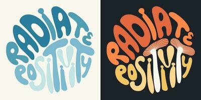 Radiate positivity groovy lettering set vector illustration