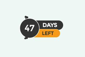 47 days left countdown template,47 day countdown left banner label button eps 47 vector