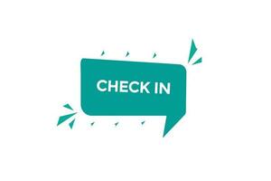 check in customize  vectors, sign, level bubble speech check in vector