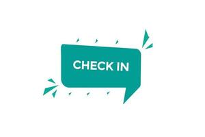 check in customize  vectors, sign, level bubble speech check in vector