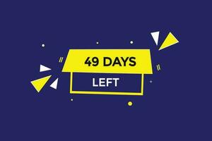 49 days left countdown template,49  day countdown left banner label button eps 49 vector