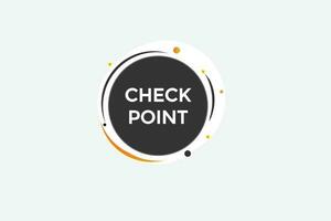 check point customize  vectors, sign, level bubble speech check point vector