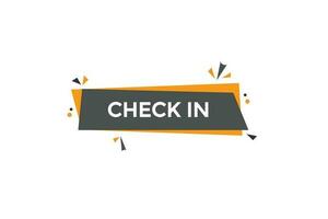 check in customize  vectors, sign, level bubble speech check in vector