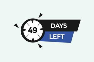 49 days left countdown template,49  day countdown left banner label button eps 49 vector