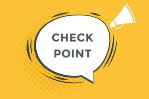 check point customize  vectors, sign, level bubble speech check point vector