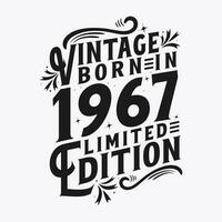 Vintage Born in 1967, Born in Vintage 1967 Birthday Celebration vector