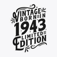 Vintage Born in 1943, Born in Vintage 1943 Birthday Celebration vector