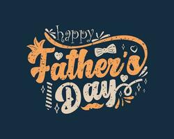 Happy fathers day background. Calligraphy greeting card. Vector illustration.