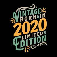 Vintage Born in 2020, Born in Vintage 2020 Birthday Celebration vector