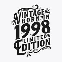 Vintage Born in 1998, Born in Vintage 1998 Birthday Celebration vector