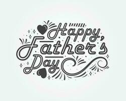 Happy fathers day background. Calligraphy greeting card. Vector illustration.