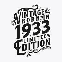 Vintage Born in 1933, Born in Vintage 1933 Birthday Celebration vector