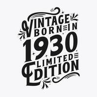 Vintage Born in 1930, Vintage 1930 Birthday Celebration vector