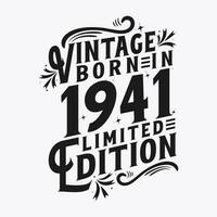 Vintage Born in 1941, Born in Vintage 1941 Birthday Celebration vector