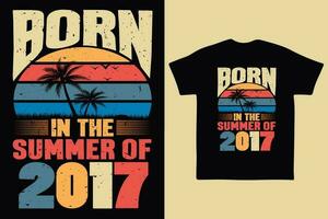 Born in the summer of 2017, born in summer 2017 vintage birthday quote vector