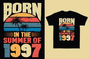 Born in the summer of 1997, born in summer 1997 vintage birthday quote vector