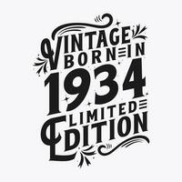 Vintage Born in 1934, Born in Vintage 1934 Birthday Celebration vector