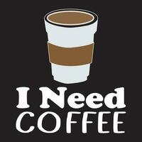 I need coffee vectors T-shirts Print