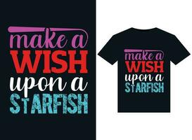 make a wish upon a starfish illustrations for print-ready T-Shirts design vector