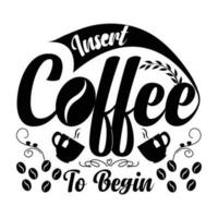 Awesome trendy coffee typography t shirt design template vector