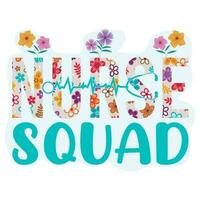 nurse Squad ,nurse t-shirt design Nurse quotes  t-shirt vector