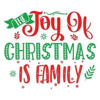 The joy of Christmas Is family vector