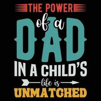 The power of a dad in a child's like is unmatched, father's day vector