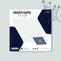 Dream home social media post and web banner post design vector template.