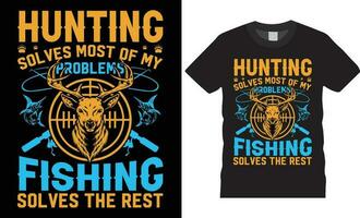 Hunting typographic T-shirt Design quotes Vector Prints template.Hunting solves most of my problems fishing solves the rest